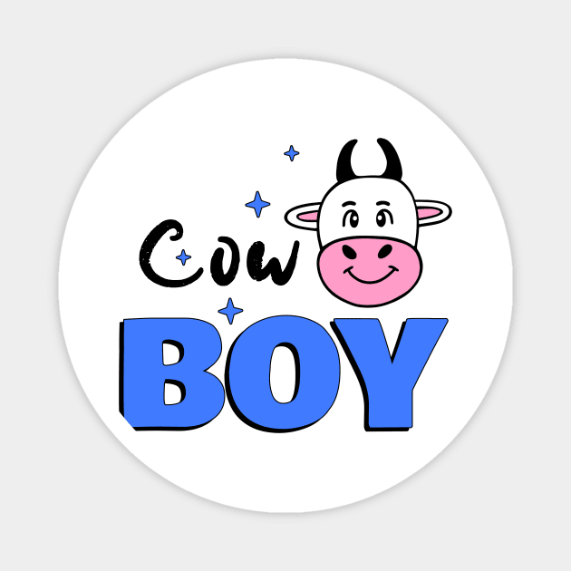CUTE Cow Boy Cow Lover - Funny Cow Quotes Magnet by SartorisArt1